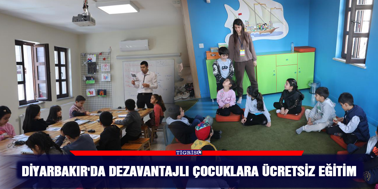 Diyarbakır'da dezavantajlı çocuklara ücretsiz eğitim