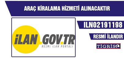 ARAÇ KİRALAMA HİZMETİ ALINACAKTIR