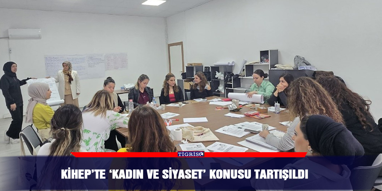 KİHEP’te ‘Kadın ve Siyaset’ konusu tartışıldı