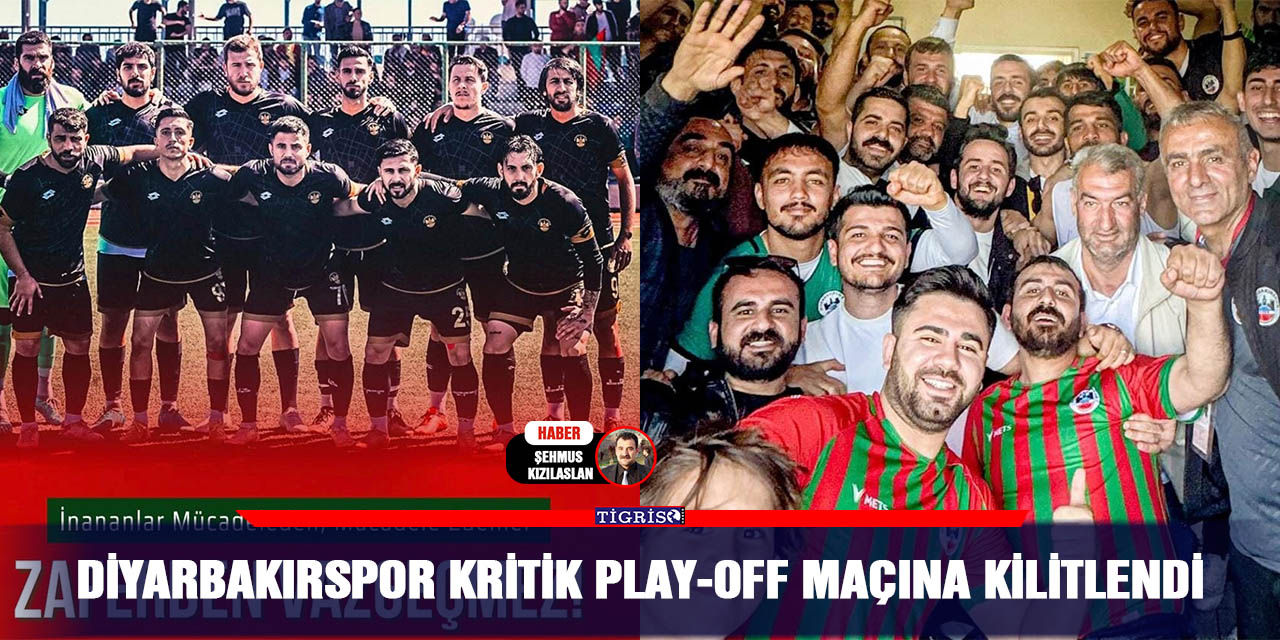 Diyarbakırspor kritik Play-Off maçına kilitlendi