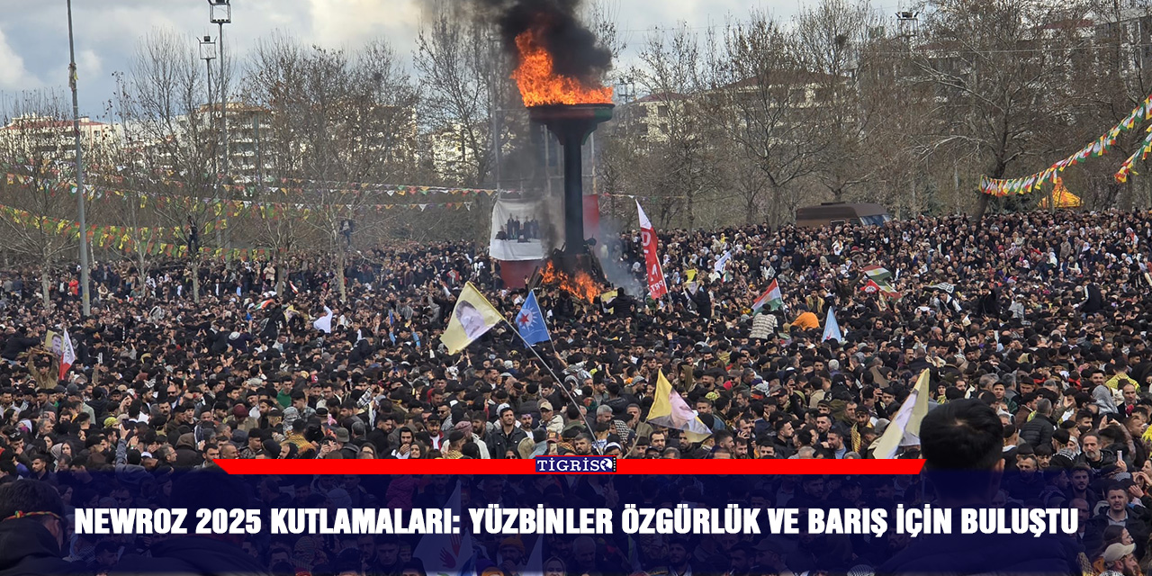 Newroz 2025 Kutlamaları: Yüzbinler Özgürlük ve Barış İçin Buluştu