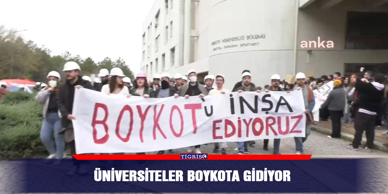 Üniversiteler boykota gidiyor