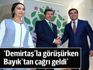 Davutoğlu: Ben Demirtaş'la görüşürken 'silahlanın' çağrısı geldi