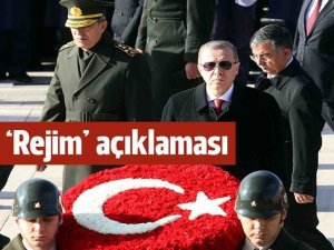 Cumhurbaşkanı Erdoğan'dan 'rejim' açıklaması