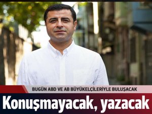 Demirtaş, büyükelçilerle yazılı iletişim kuracak