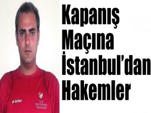 Hakemler İstanbul'dan...