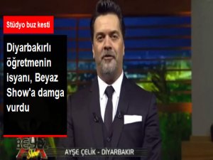 Beyaz Show'a Bağlanan Diyarbakırlı Öğretmenin İsyanı