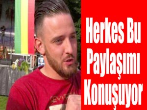 Herkes Bu Paylaşımı Konuşuyor