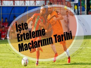 İşte Erteleme Maçlarının Tarihi