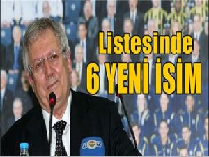 Aziz Yıldırım'ın yönetim listesinde 6 yeni isim