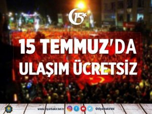 15 Temmuz'da toplu ulaşım ücretsiz