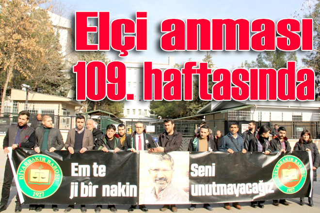 Elçi anması 109. haftasında