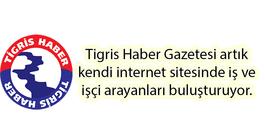 Tigris Haber Gazetesi’nden yeni hizmet