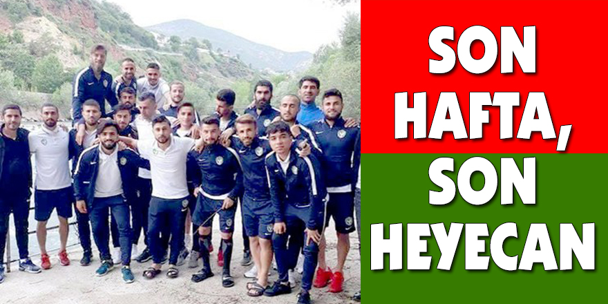 Son Hafta, Son Heyecan