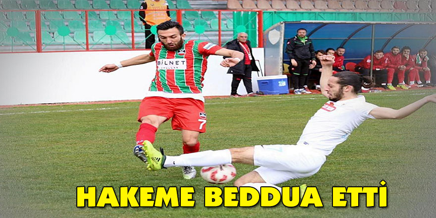 Hakeme Beddua Etti