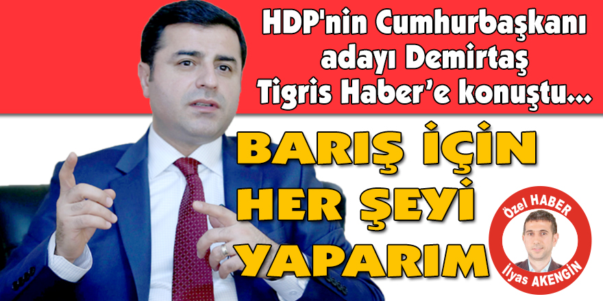 BARIŞ İÇİN HER ŞEYİ YAPARIM