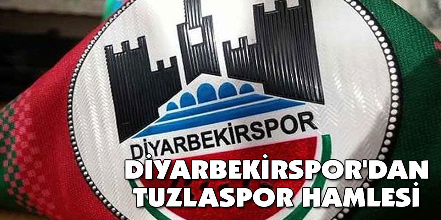 DİYARBEKİRSPOR'DAN TUZLASPOR HAMLESİ