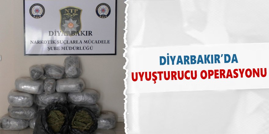 Diyarbakır’da uyuşturucu operasyonu