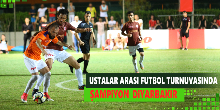 Ustalar Arası Futbol Turnuvasında Şampiyon Diyarbakır Oldu