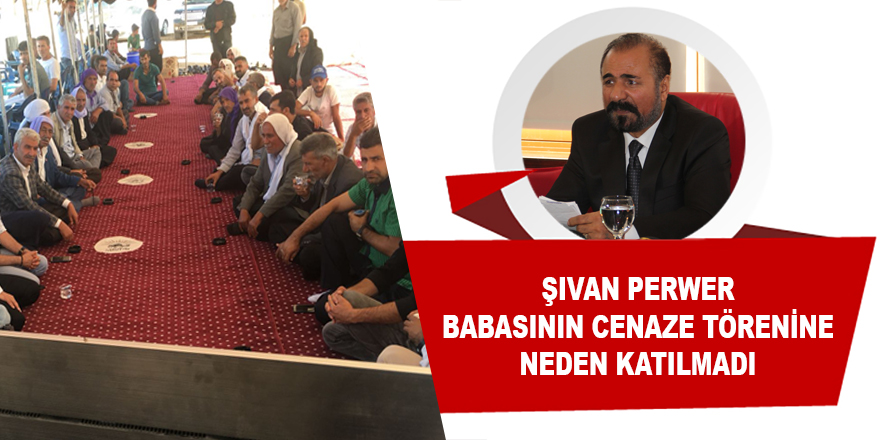 Kürt sanatçı Şıvan Perwer babasının cenaze törenine neden katılmadı?