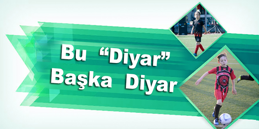 Bu  “Diyar”  Başka  Diyar