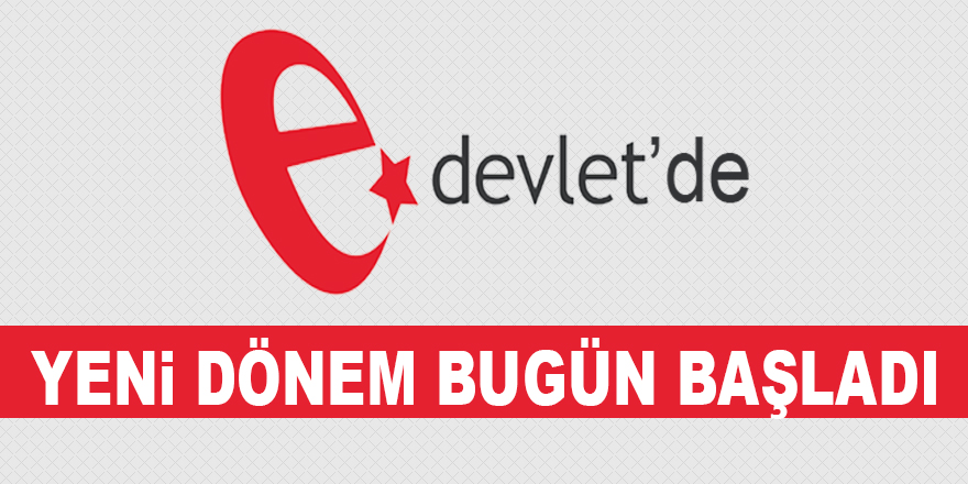 E-devlet'de yeni dönem!