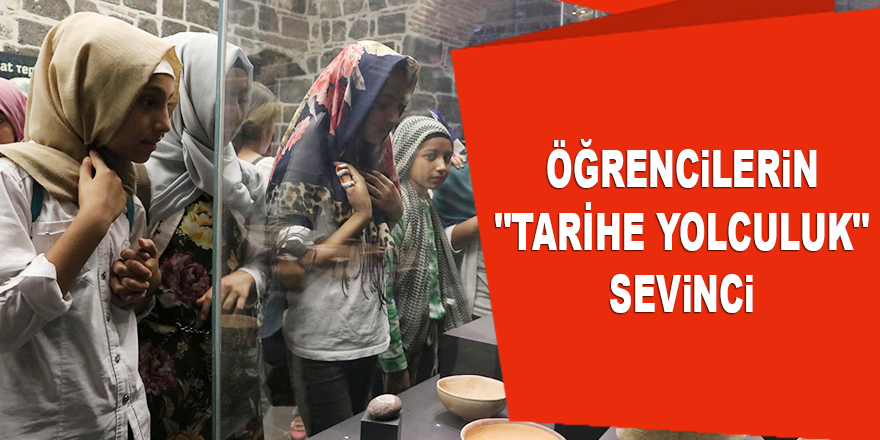 Öğrencilerin "Tarihe Yolculuk" Sevinci