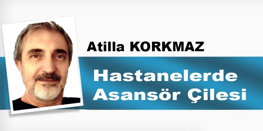 Hastanelerde Asansör Çilesi