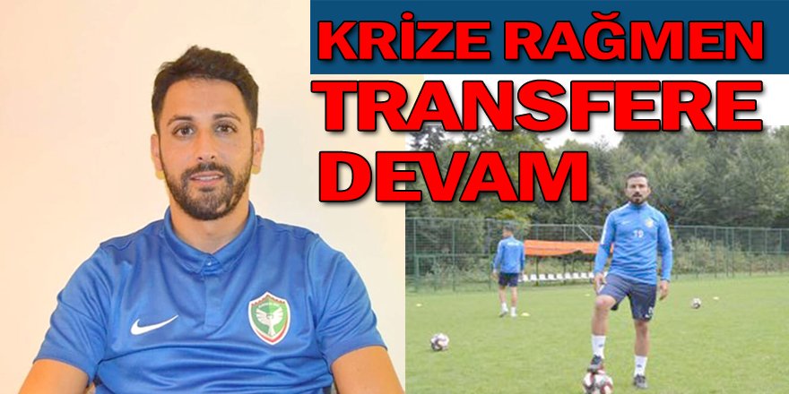 Krize Rağmen Transfere Devam