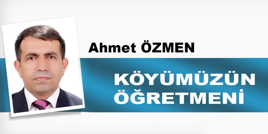 Köyümüzün öğretmeni