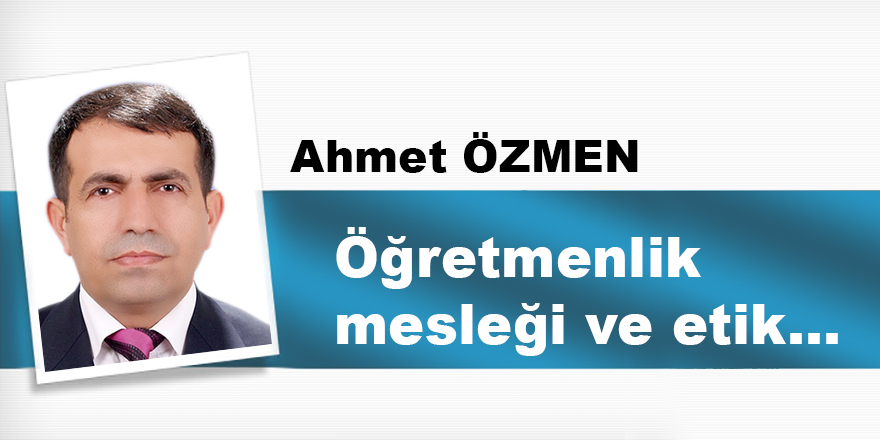 Öğretmenlik mesleği ve etik…