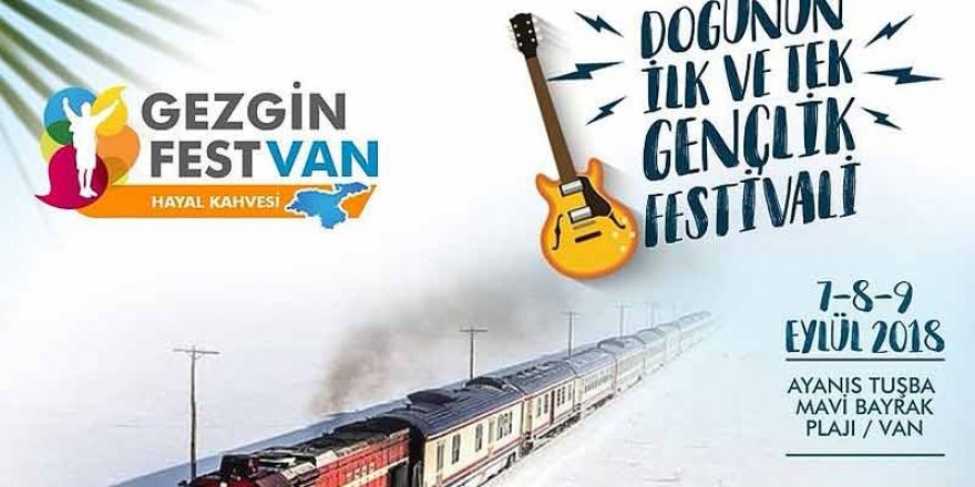 50 bin kişi Van'da festivalde buluşuyor