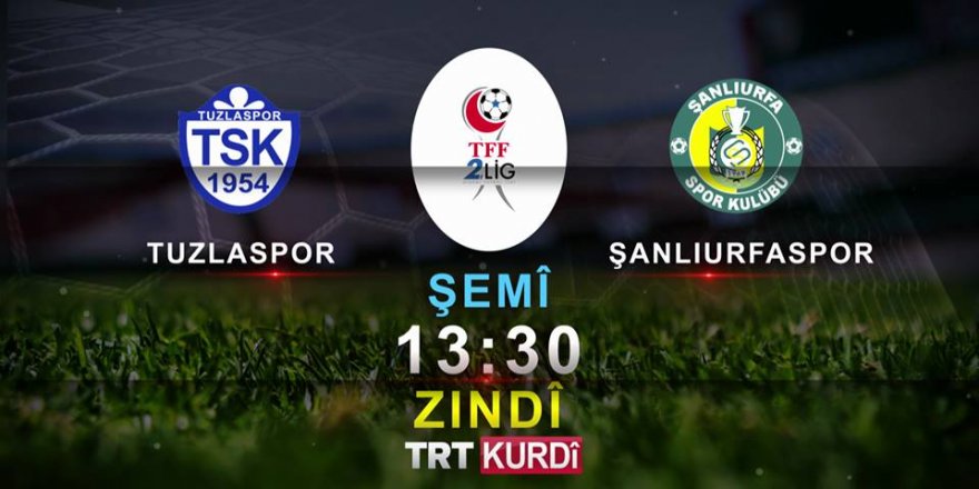 2.Lig'de Haftanın Maçı TRT Kürdi'de