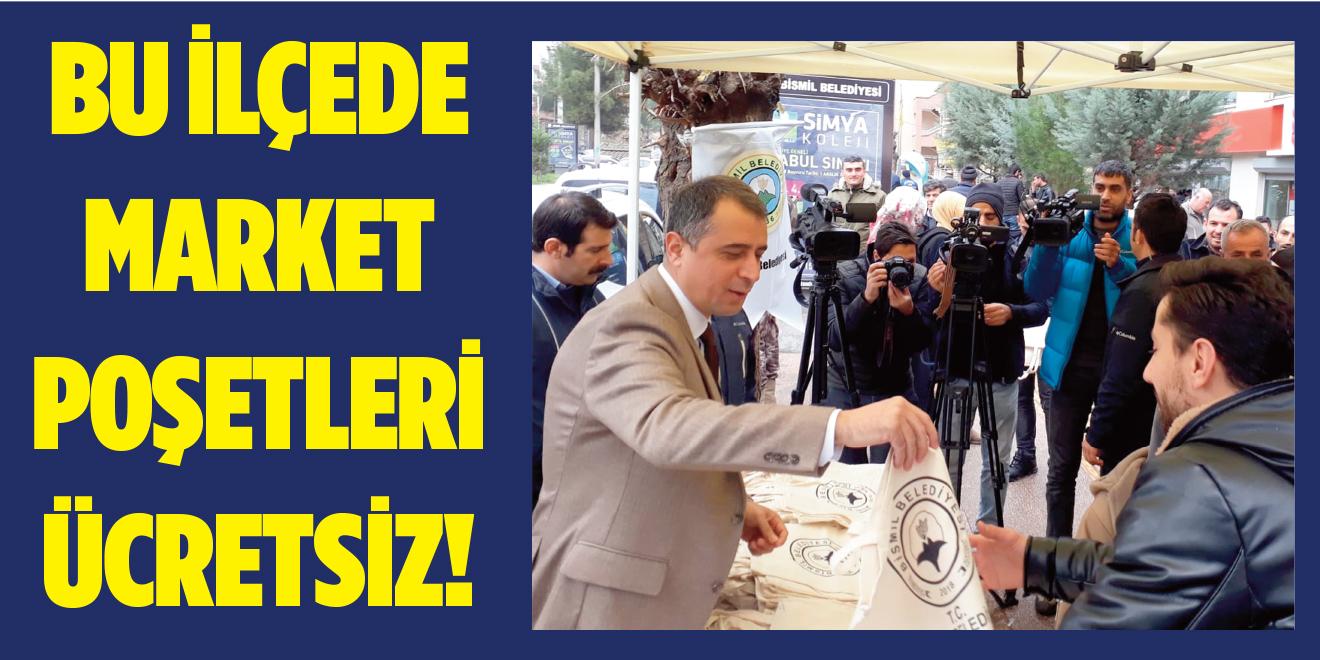 Bu ilçede market poşetleri ücretsiz!