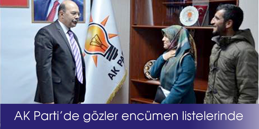 AK Parti’de gözler encümen listelerinde  