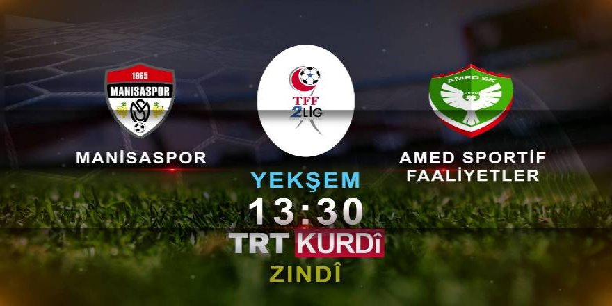 Manisaspor-Amedspor Maçı Çift Dilli Anlatımla Naklen !