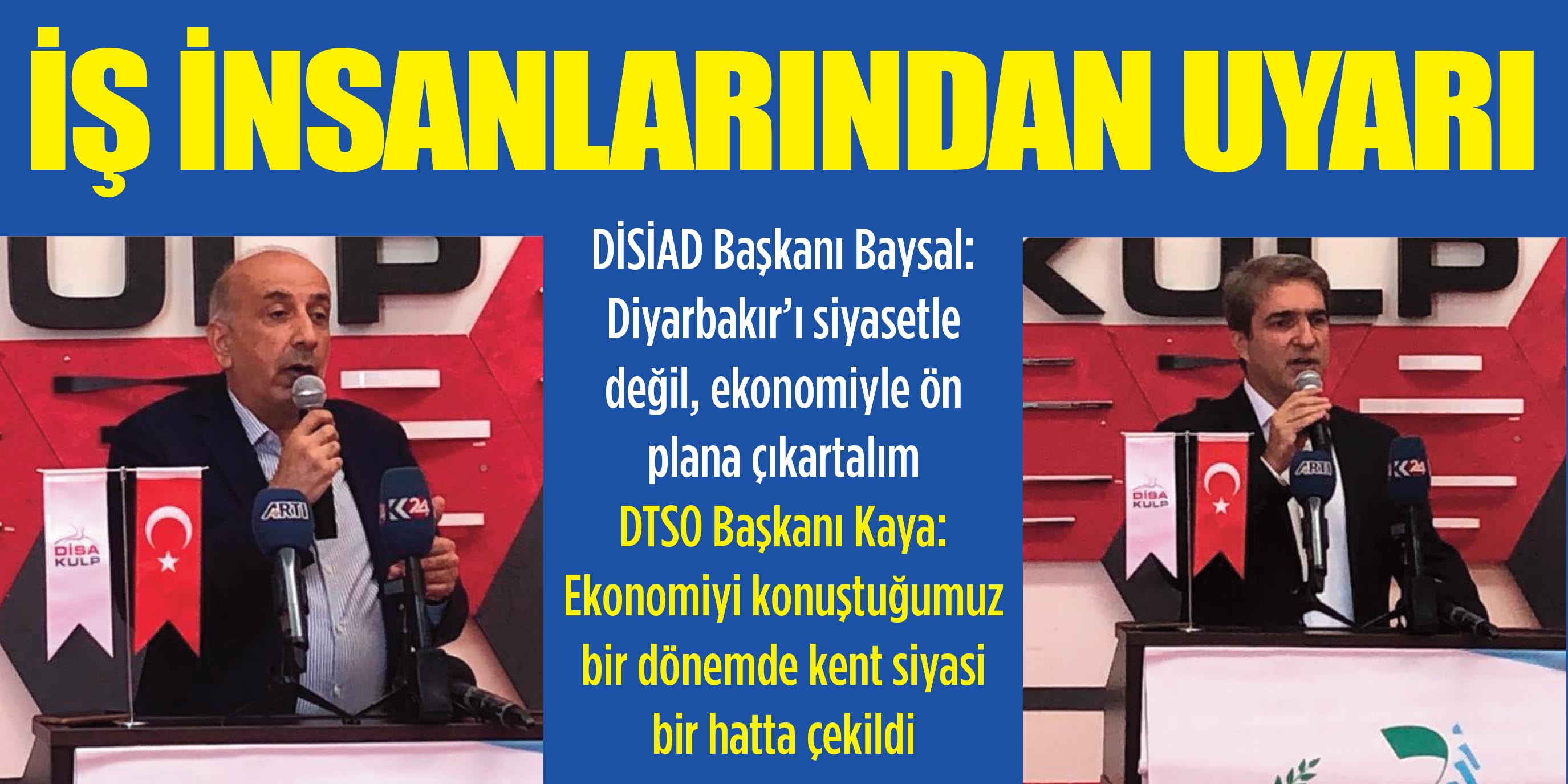 VİDEO-İş insanlarından uyarı