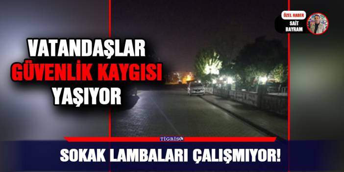 Sokak lambaları çalışmıyor!