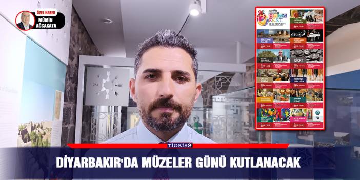 Diyarbakır'da Müzeler günü kutlanacak