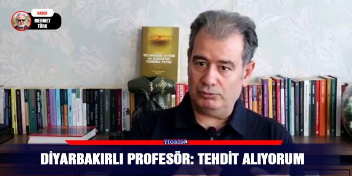 Diyarbakırlı Profesör: Tehdit alıyorum