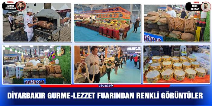 Diyarbakır Gurme-lezzet fuarından renkli görüntüler