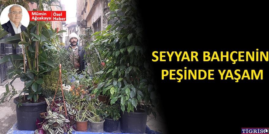 Seyyar bahçenin peşinde yaşam